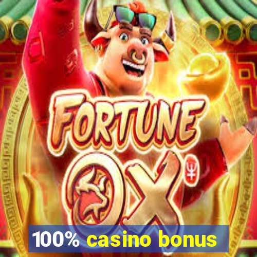 100% casino bonus