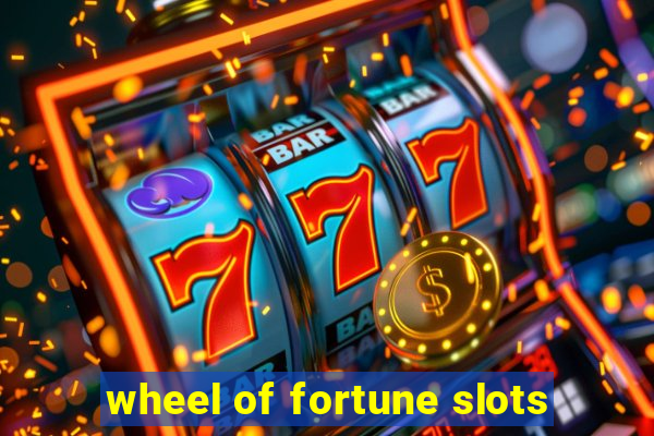 wheel of fortune slots