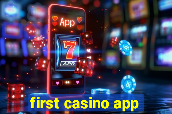 first casino app