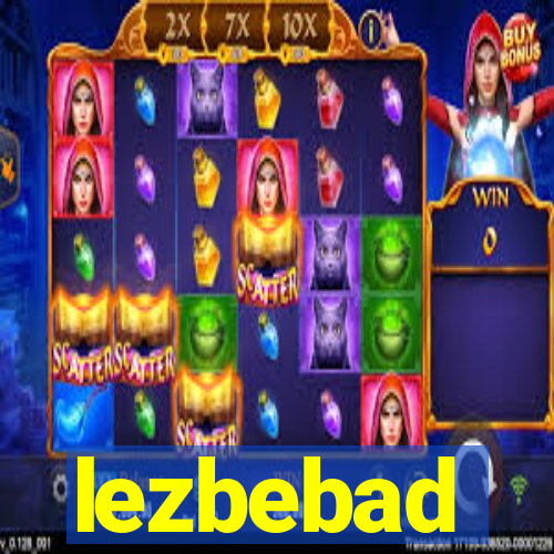 lezbebad