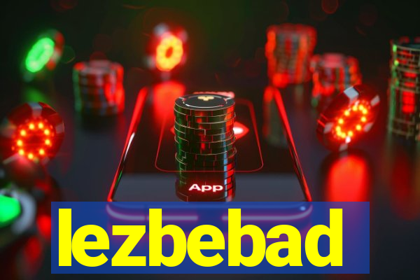 lezbebad