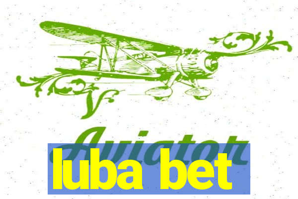 luba bet