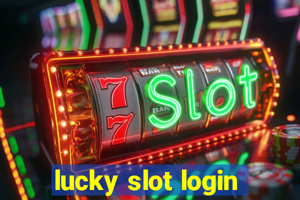 lucky slot login