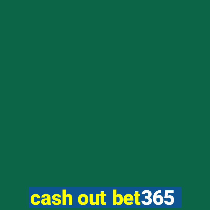 cash out bet365