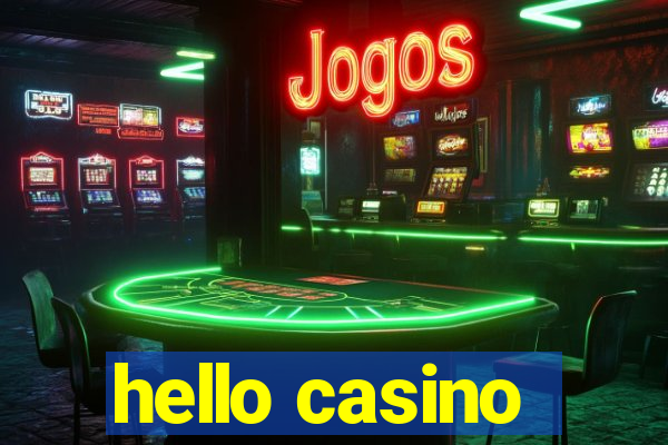 hello casino