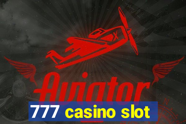 777 casino slot