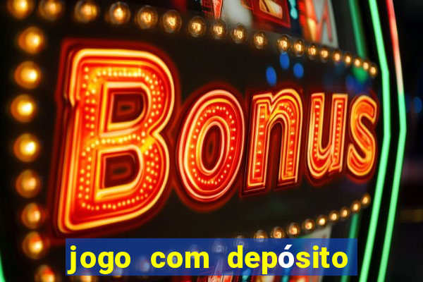 jogo com depósito de 5 reais