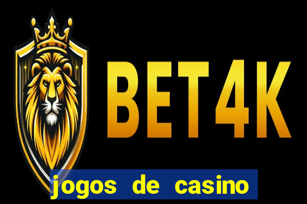 jogos de casino para ganhar dinheiro de verdade