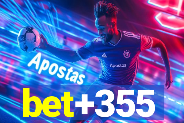 bet+355