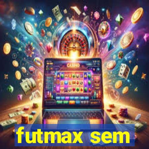 futmax sem