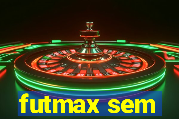 futmax sem