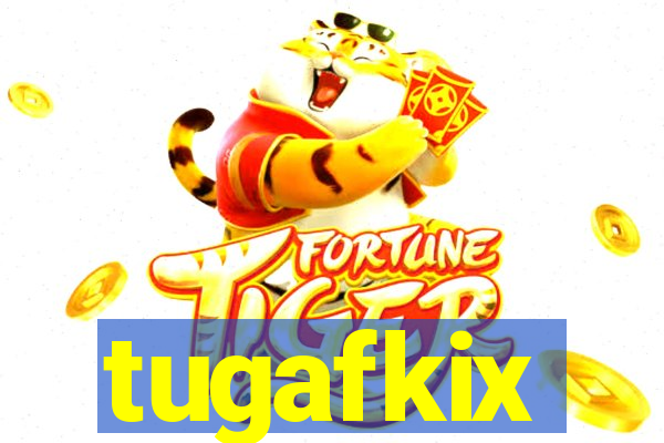 tugafkix