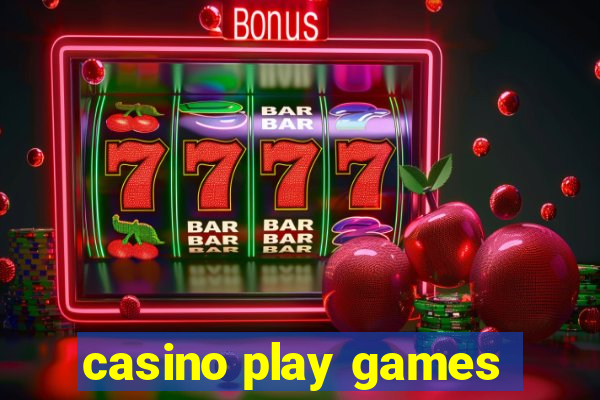 casino play games