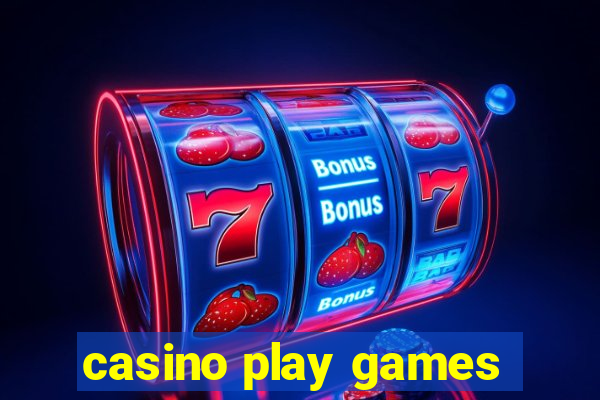 casino play games