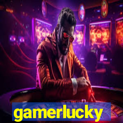 gamerlucky