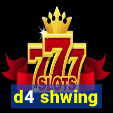 d4 shwing