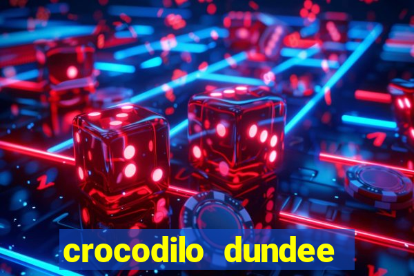 crocodilo dundee filme completo dublado