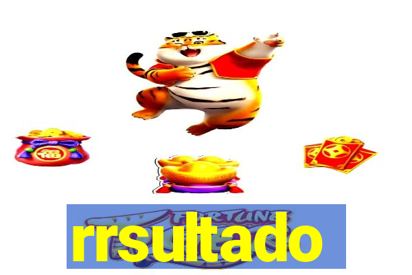 rrsultado