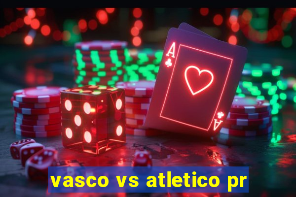 vasco vs atletico pr