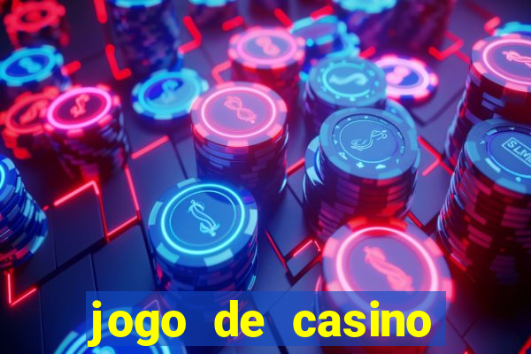 jogo de casino para ganhar dinheiro de verdade