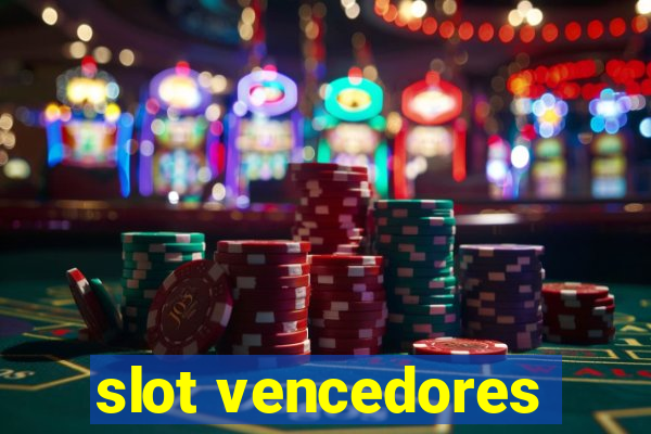 slot vencedores