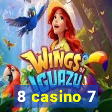 8 casino 7