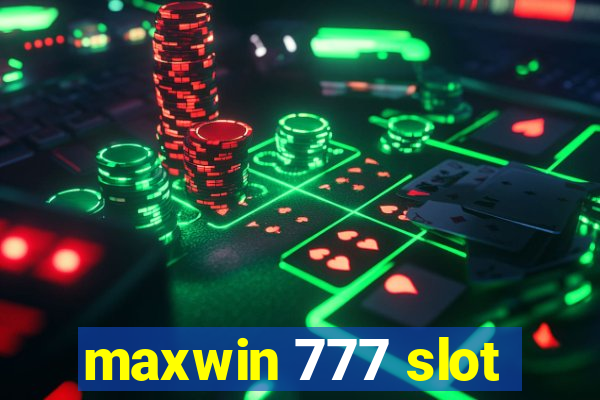 maxwin 777 slot