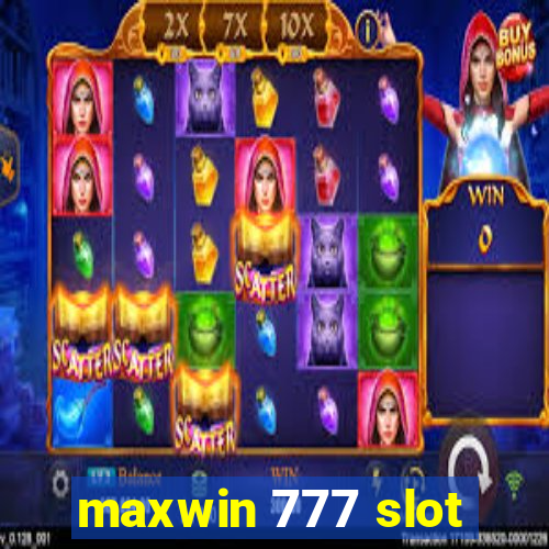 maxwin 777 slot