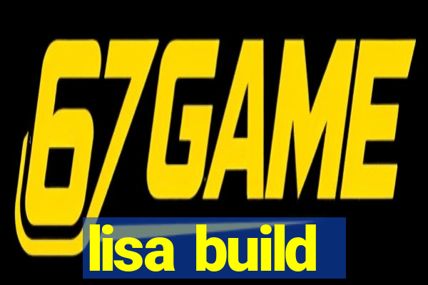 lisa build