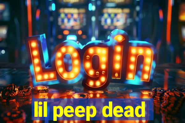 lil peep dead