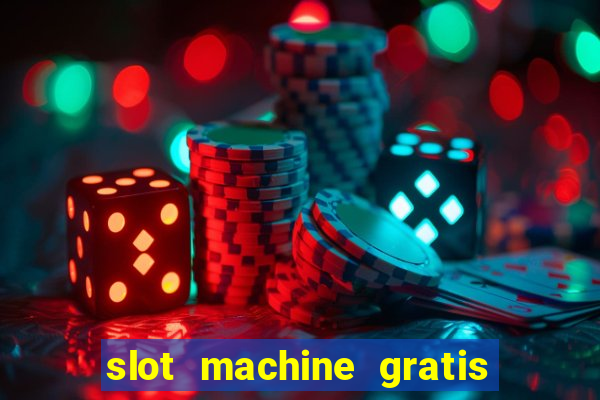 slot machine gratis la gallina dalle uova d oro