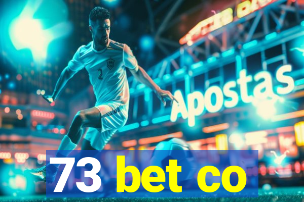 73 bet co