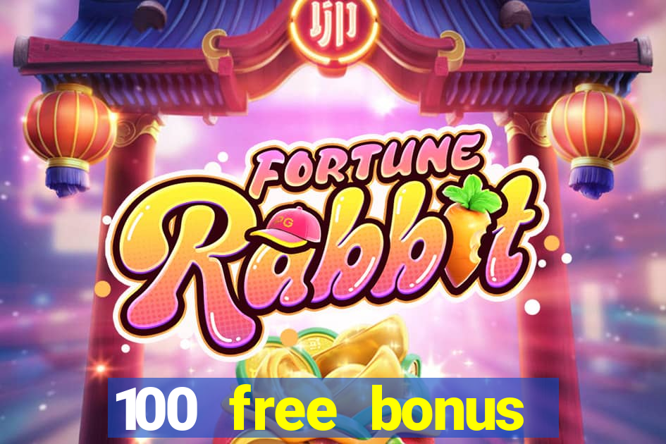 100 free bonus casino no deposit gcash 2023