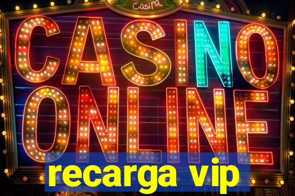 recarga vip