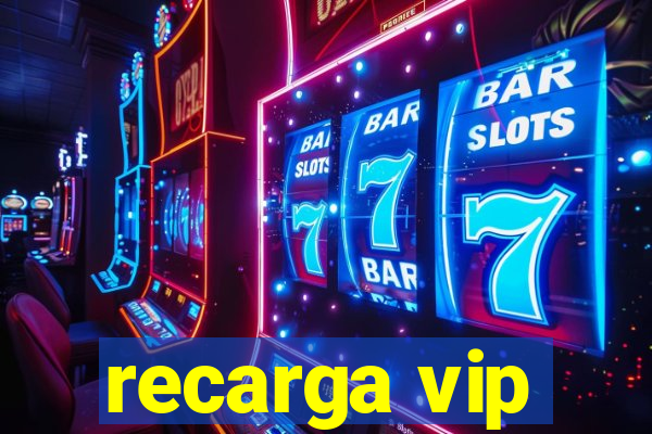 recarga vip