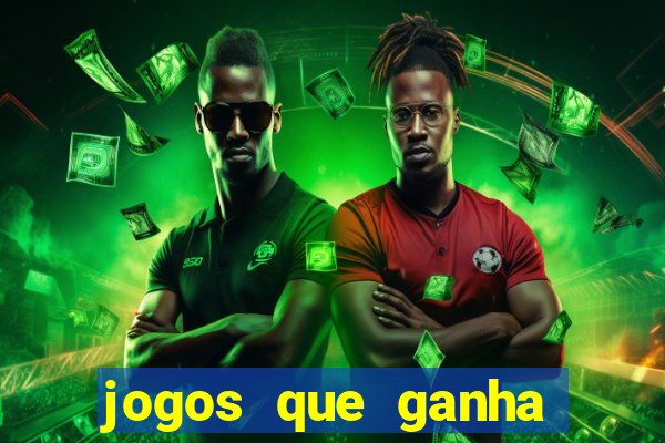 jogos que ganha dinheiro de verdade sem depositar nada