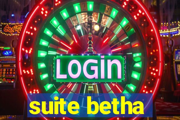 suite betha