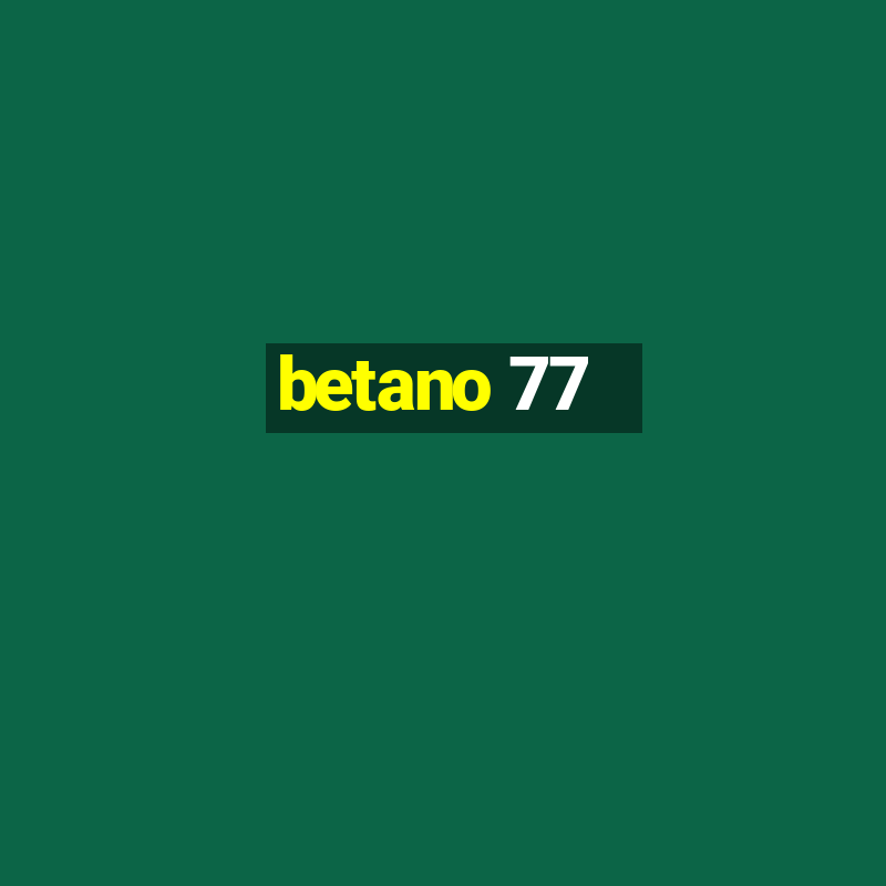 betano 77