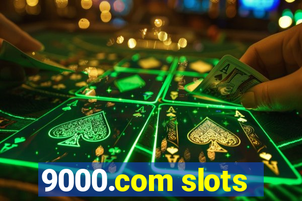 9000.com slots