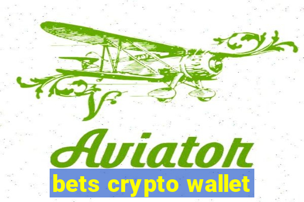 bets crypto wallet