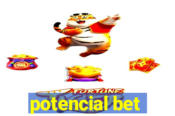 potencial bet