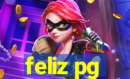 feliz pg