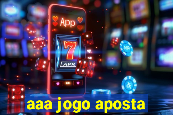 aaa jogo aposta