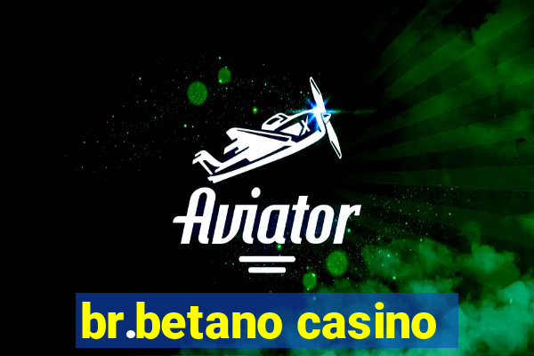 br.betano casino