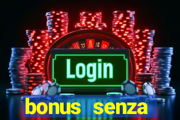 bonus senza deposito star casino