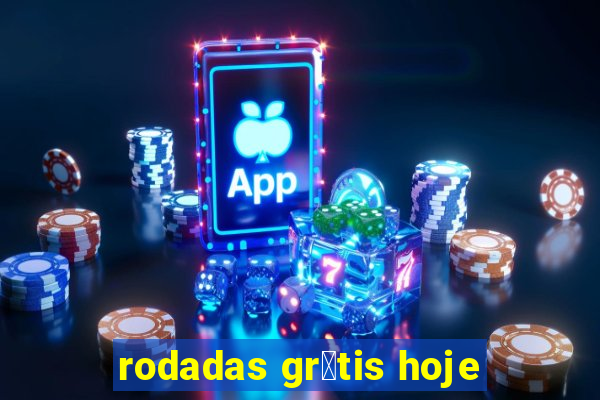 rodadas gr谩tis hoje