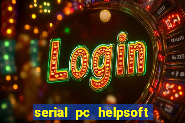 serial pc helpsoft driver updater