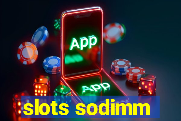 slots sodimm