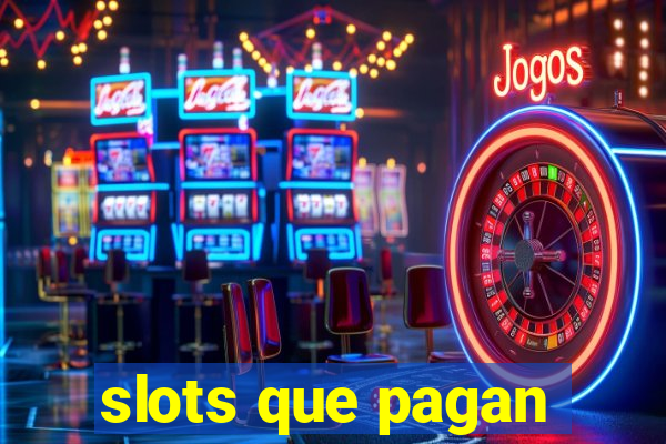 slots que pagan