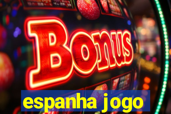 espanha jogo